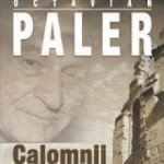 Octavian Paler.Calomnii mitologice